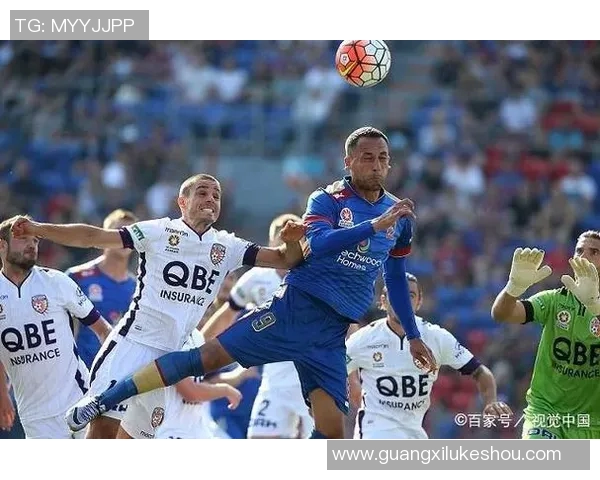 球探新城堡联队对决强敌展现实力与战术的精彩较量 球探新城堡联队对决强敌展现实力与战术的精彩较量