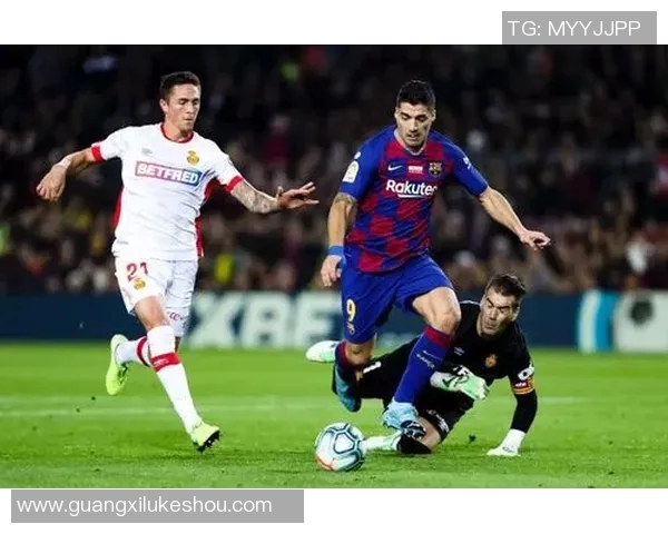 巴塞罗那对阵马略卡精彩视频回顾与赛后分析